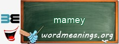 WordMeaning blackboard for mamey